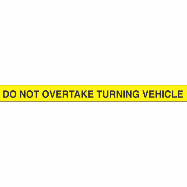DNO1---signsmart-do-not-overtake-turning-vehicle-signs