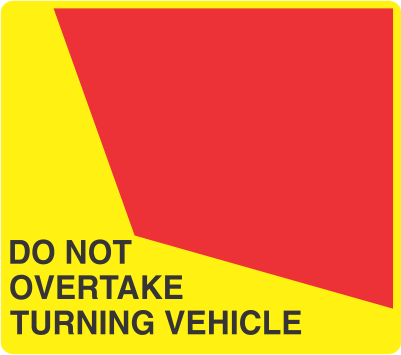 DNO3L - signsmart-do-not-overtake-turning-vehicle-signs